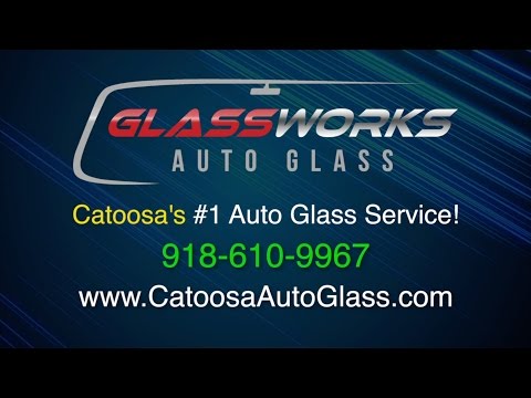 GlassWorks Auto Glass - Catoosa OK