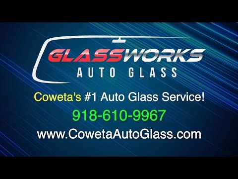 GlassWorks Auto Glass - Coweta OK